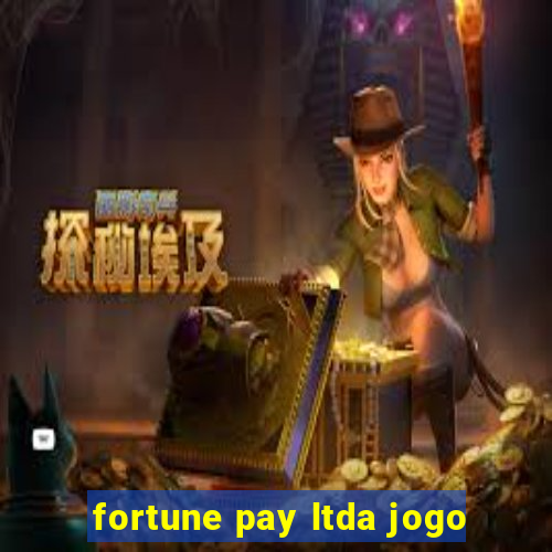 fortune pay ltda jogo